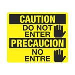 Caution Do Not Enter / Precaucion No Entre Sign